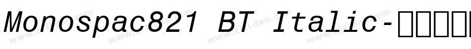 Monospac821 BT Italic字体转换